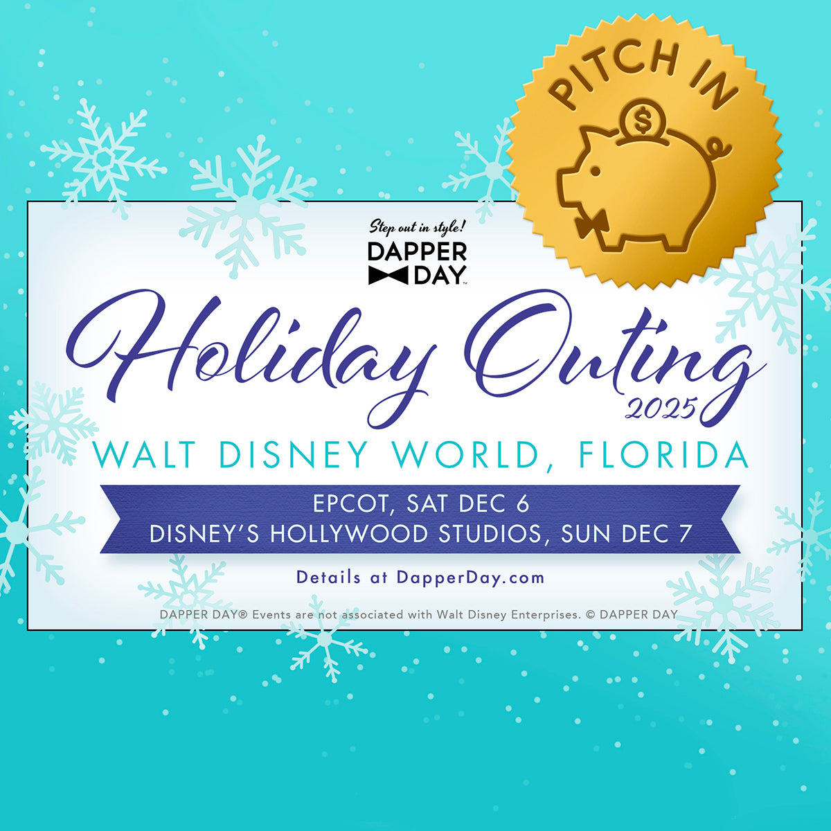 Pitch in! Contribute to our “DAPPER DAY Holiday Outing to WDW”