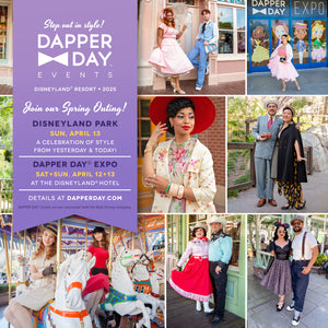 TICKET: DAPPER DAY® Expo at the Disneyland Hotel, 2025 Edition