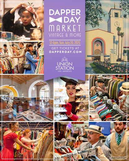 TICKET: DAPPER DAY® MARKET at Union Station L.A. July 20, 2025