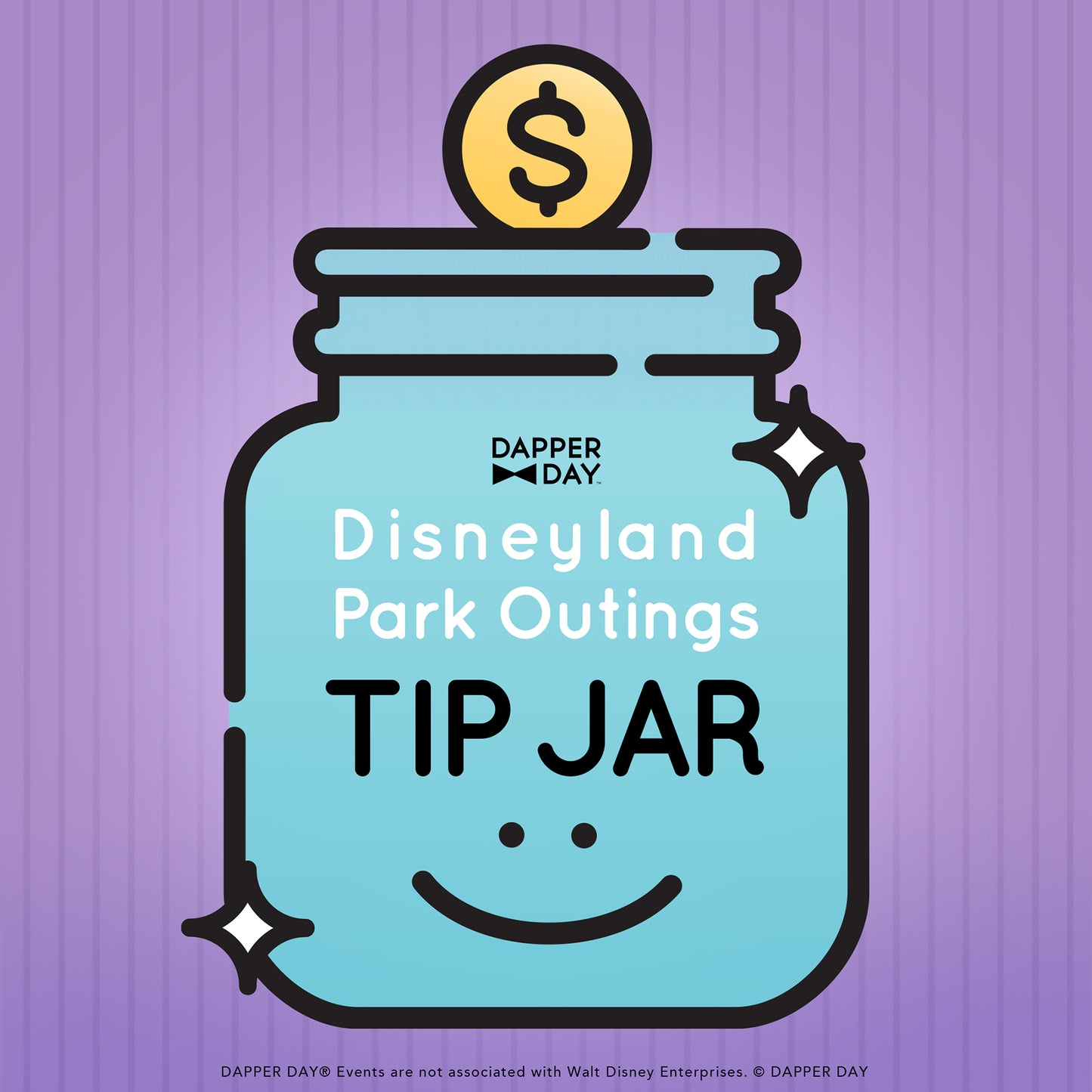 "Tip Jar" for our Disneyland Park Outings