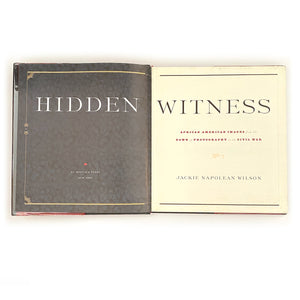 Hidden Witness: African American Images from the Dawn of Photography to the Civil War, 1999