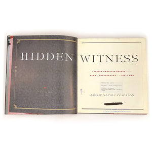 Hidden Witness: African American Images from the Dawn of Photography to the Civil War, 1999