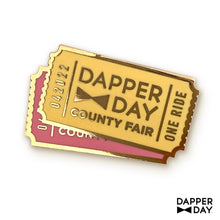 Load image into Gallery viewer, DAPPER DAY Fair Ticket Pin
